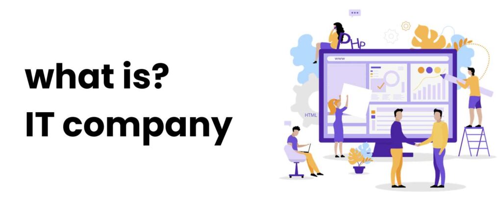 What is an IT Company?